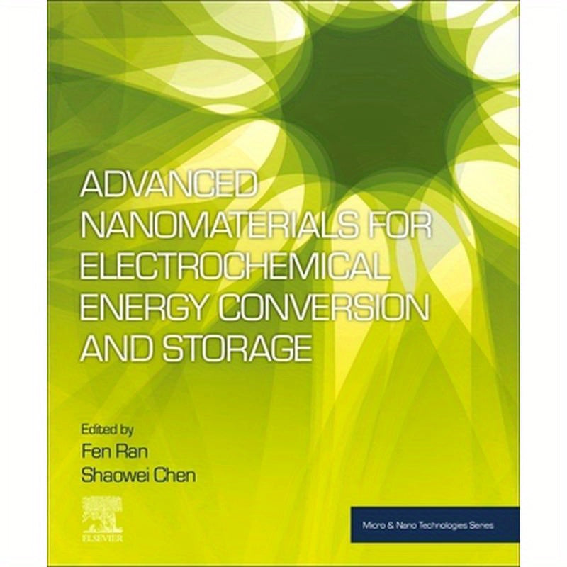 Advanced Nanomaterials for Electrochemical Energy Conversion and Storage