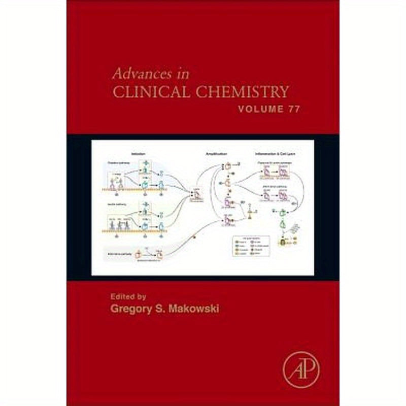 Advances in Clinical Chemistry: Volume 77