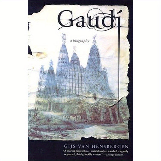 Gaudi: A Biography