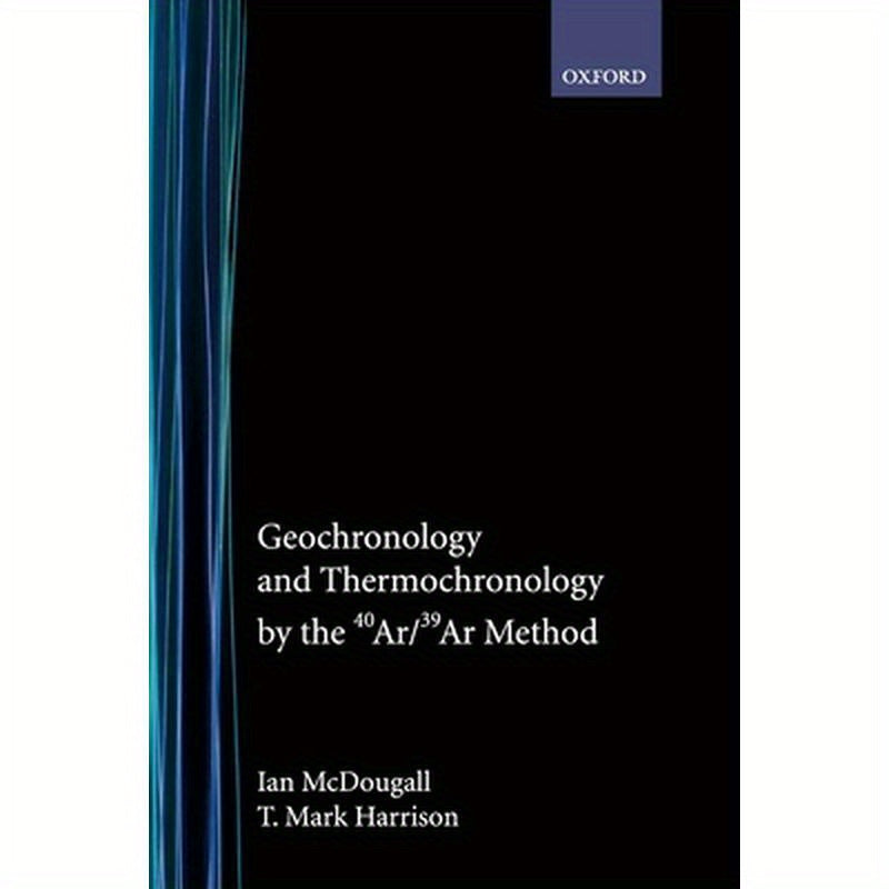 Geochronology and Thermochronology by the 40ar/39ar Method