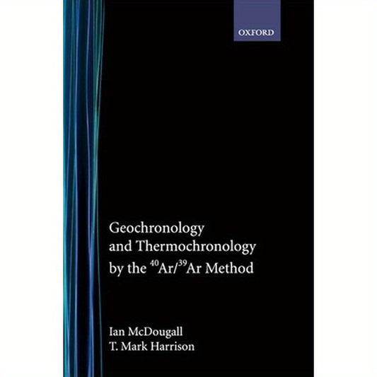 Geochronology and Thermochronology by the 40ar/39ar Method
