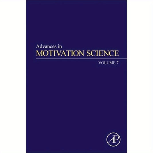 Advances in Motivation Science: Volume 7