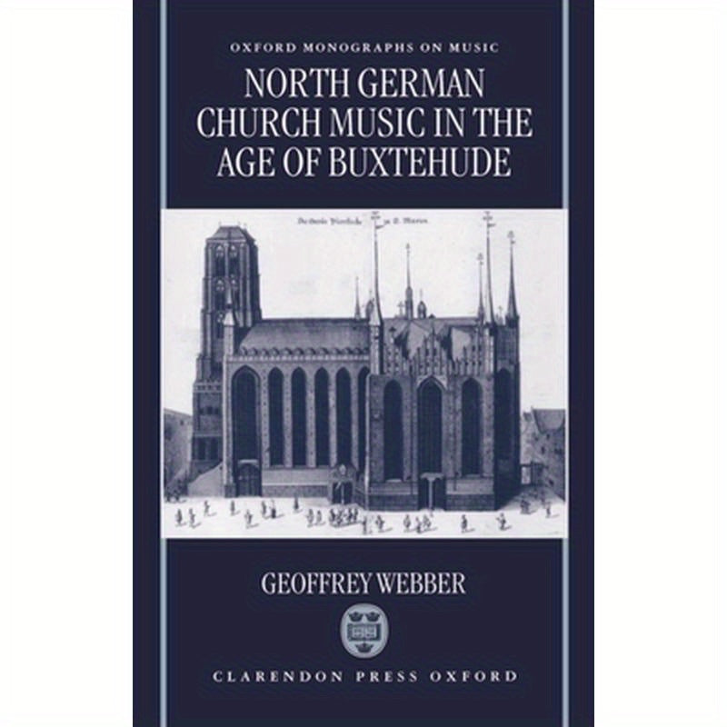 North German Church Music in the Age of Buxtehude
