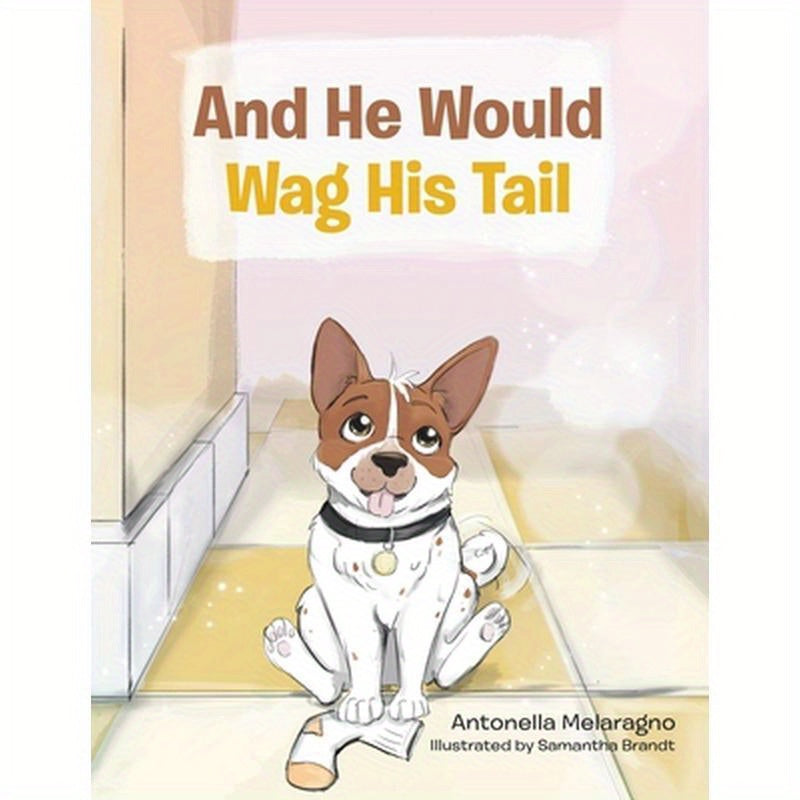 And He Would Wag His Tail