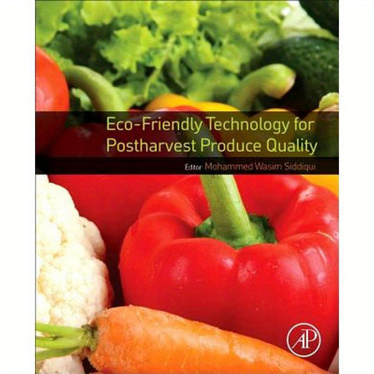 Eco-Friendly Technology for Postharvest Produce Quality
