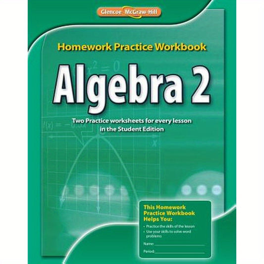 Algebra 2, Homework Practice Workbook