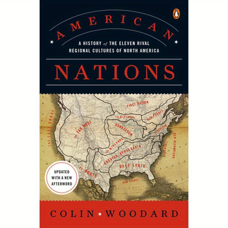 American Nations: A History of the Eleven Rival Regional Cultures of North America
