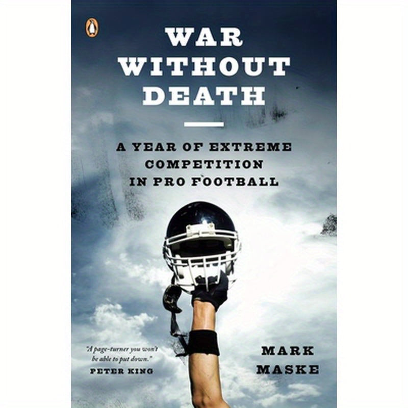 War Without Death: A Year of Extreme Competition in Pro Football