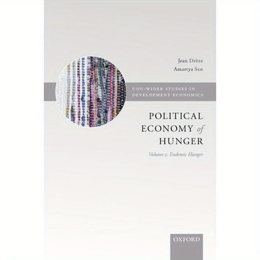 The Political Economy of Hunger: Volume 3: Endemic Hunger