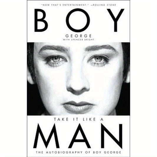 Take It Like a Man: The Autobiography of Boy George