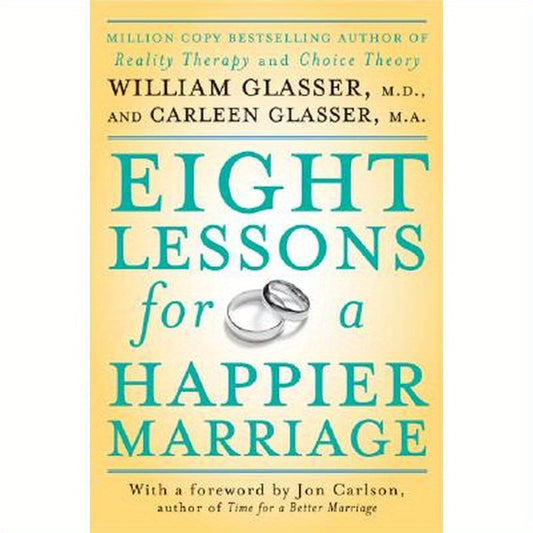 Eight Lessons for a Happier Marriage
