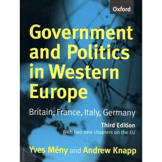 Government and Politics in Western Europe: Britain, France, Italy, Germany