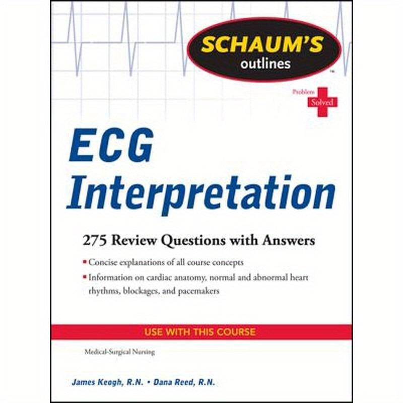Schaum's Outline of ECG Interpretation