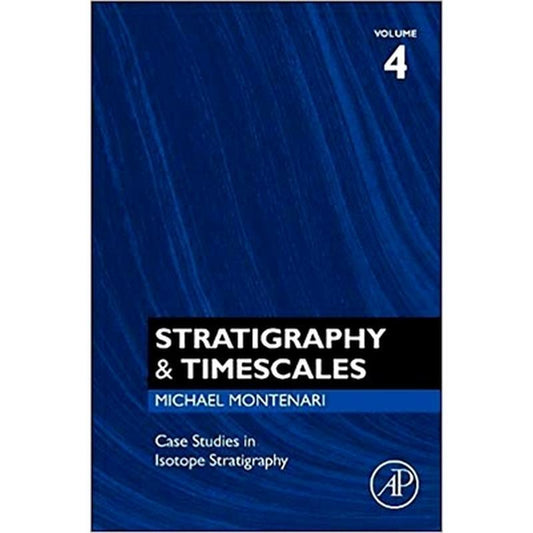 Case Studies in Isotope Stratigraphy: Volume 4