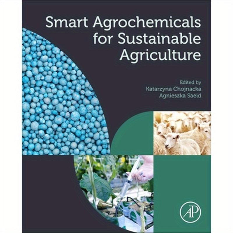Smart Agrochemicals for Sustainable Agriculture