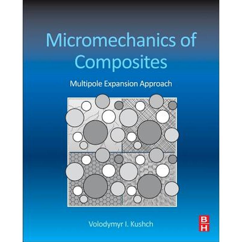 Micromechanics of Composites: Multipole Expansion Approach