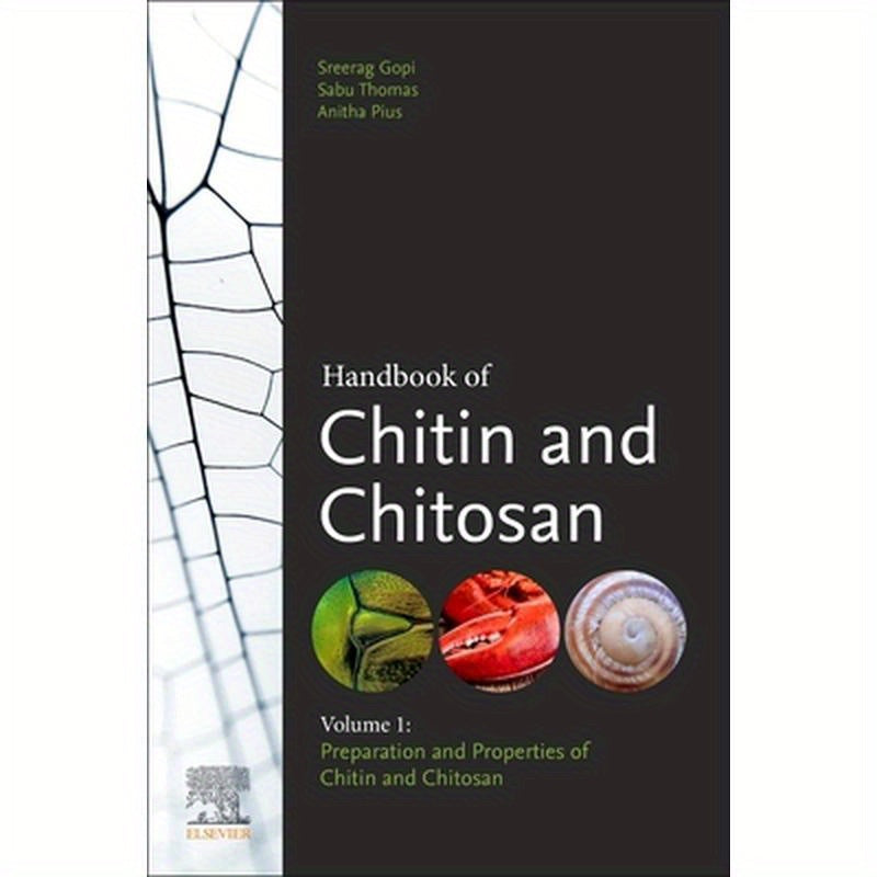 Handbook of Chitin and Chitosan: Volume 1: Preparation and Properties