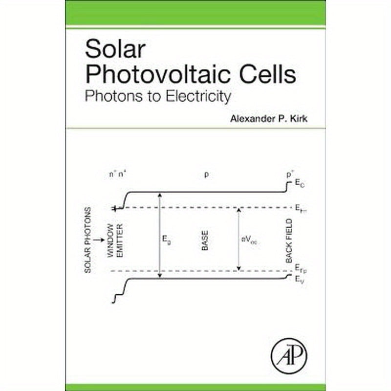Solar Photovoltaic Cells: Photons to Electricity