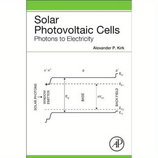 Solar Photovoltaic Cells: Photons to Electricity