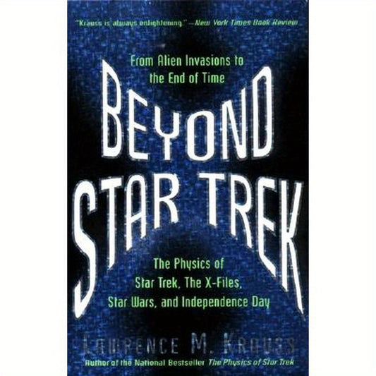 Beyond Star Trek: From Alien Invasions to the End of Time