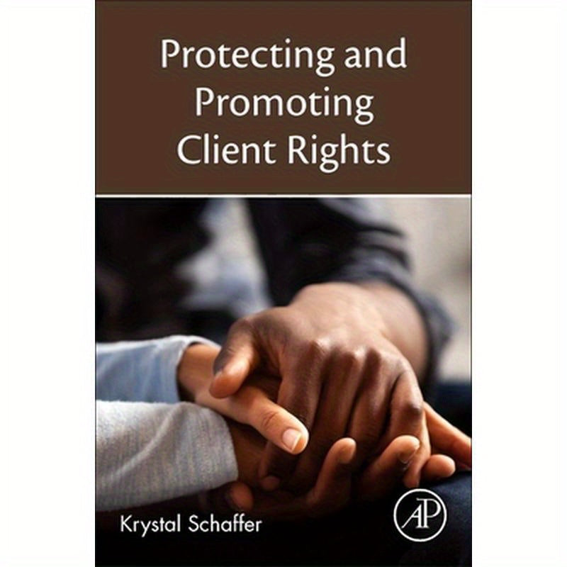 Protecting and Promoting Client Rights