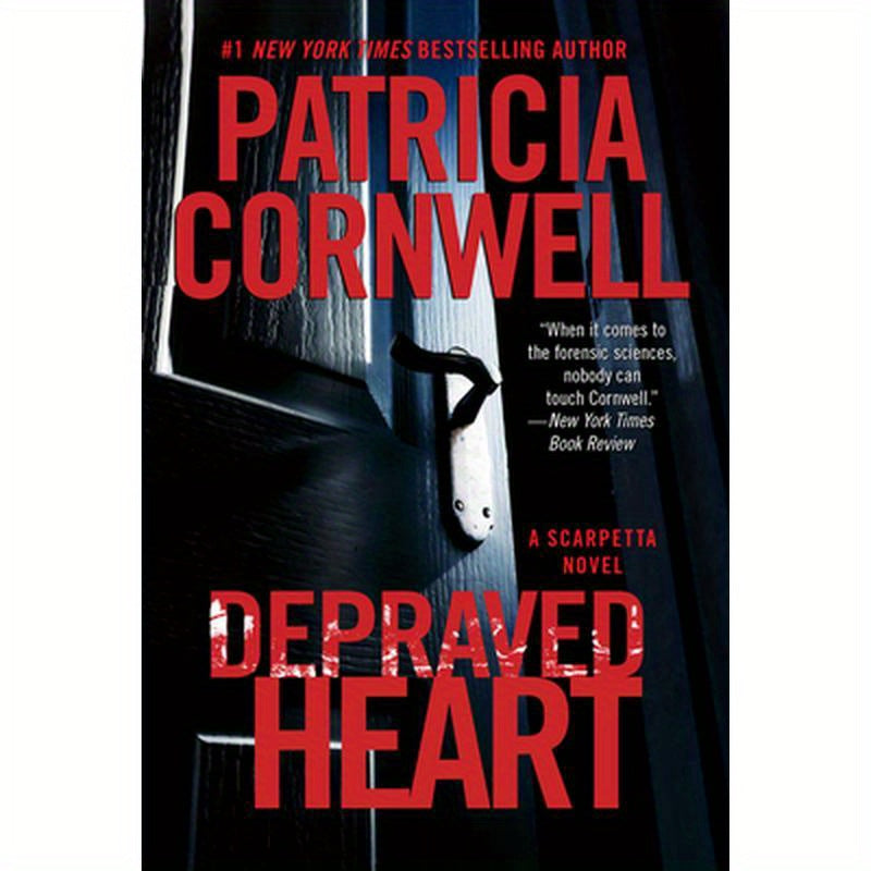 Depraved Heart: A Scarpetta Novel