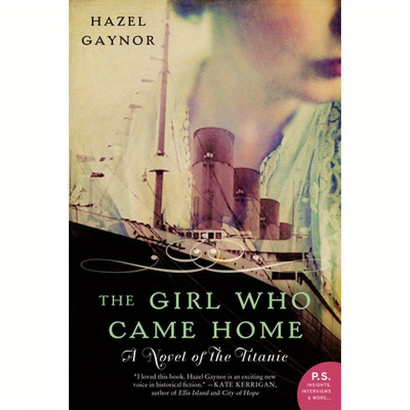 The Girl Who Came Home: A Novel of the Titanic