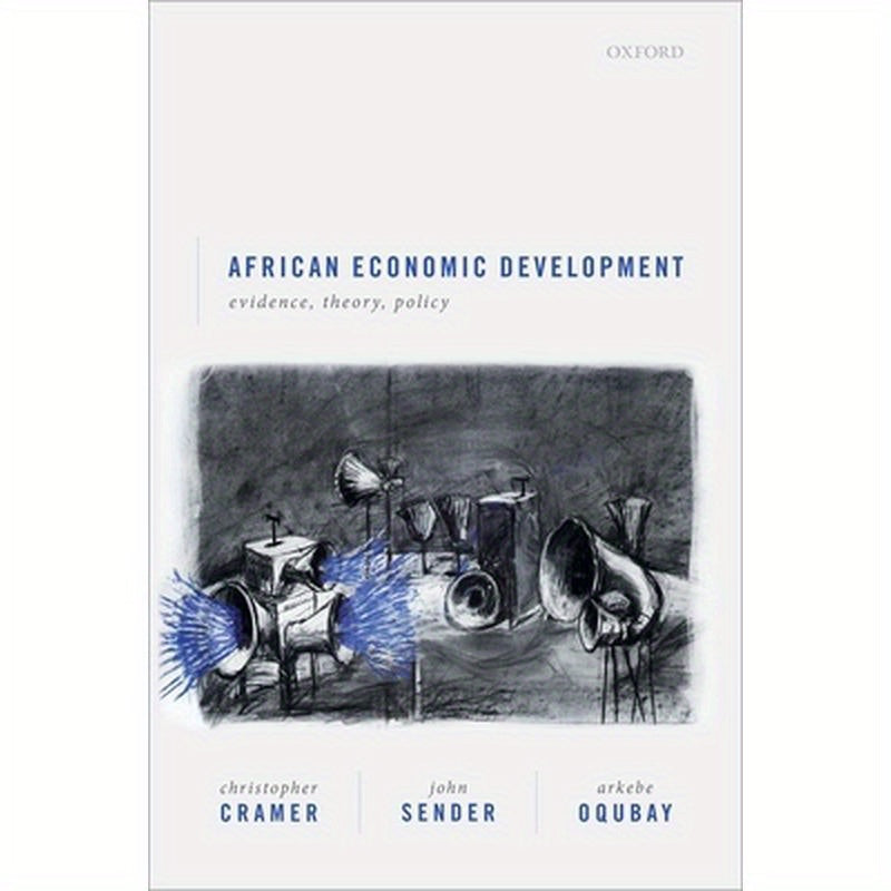 African Economic Development: Evidence, Theory, and Policy