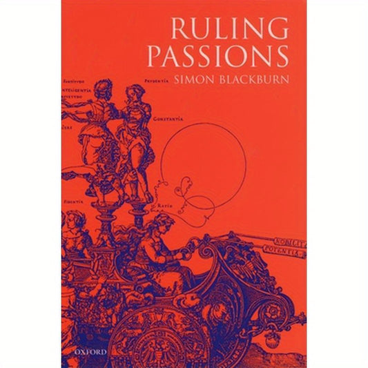 Ruling Passions: A Theory of Practical Reasoning