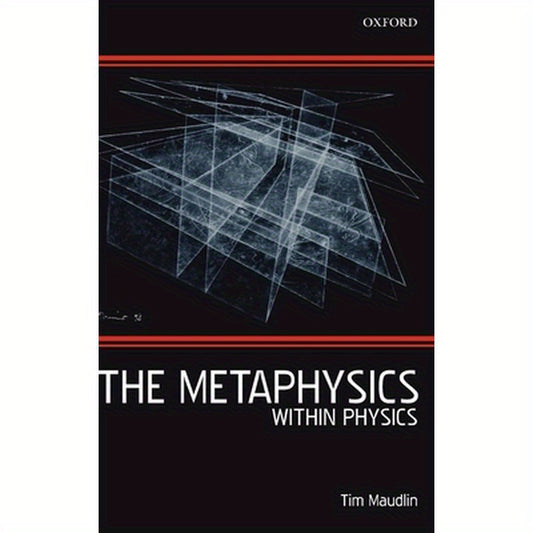 The Metaphysics Within Physics
