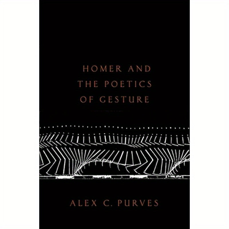 Homer and the Poetics of Gesture