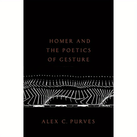 Homer and the Poetics of Gesture