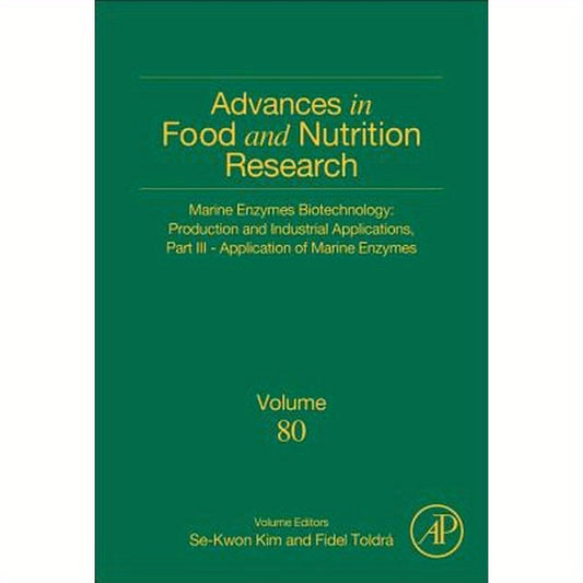 Marine Enzymes Biotechnology: Production and Industrial Applications, Part III - Application of Marine Enzymes: Volume 80