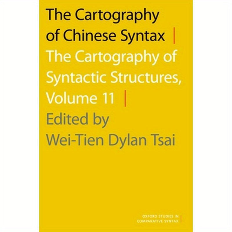 Cartography of Chinese Syntax: The Cartography of Syntactic Structures, Volume 11