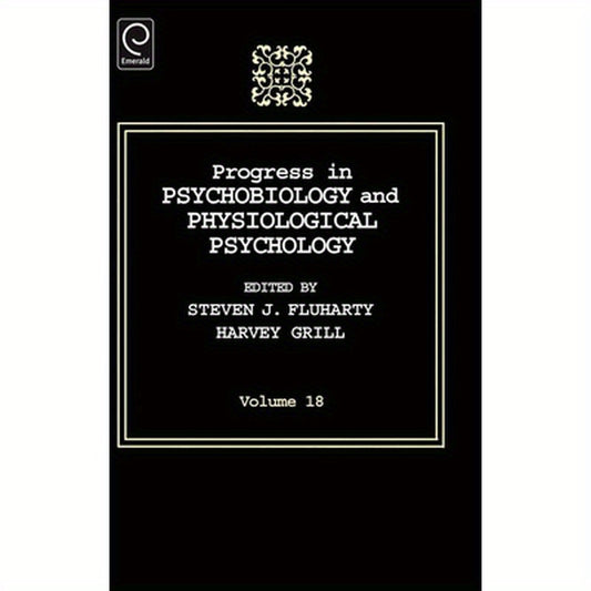 Progress in Psychobiology and Physiological Psychology