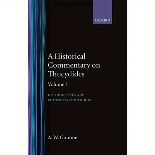 A Historical Commentary on Thucydides: Volume 1: Introduction and Commentary on Book I