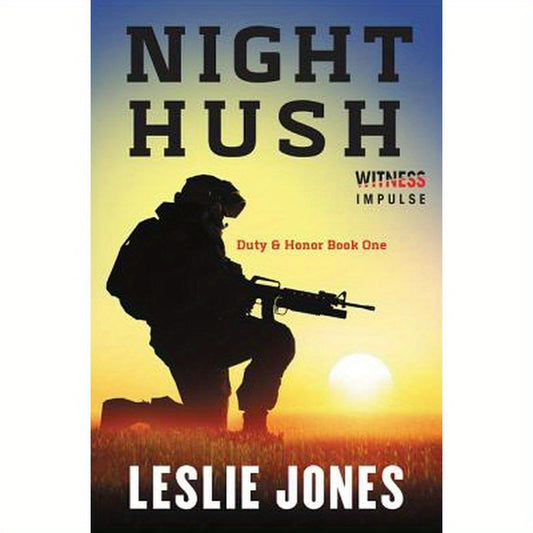 Night Hush: Duty & Honor Book One