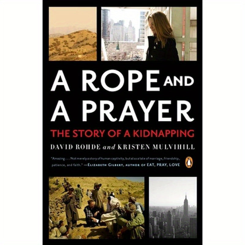 A Rope and a Prayer: The Story of a Kidnapping