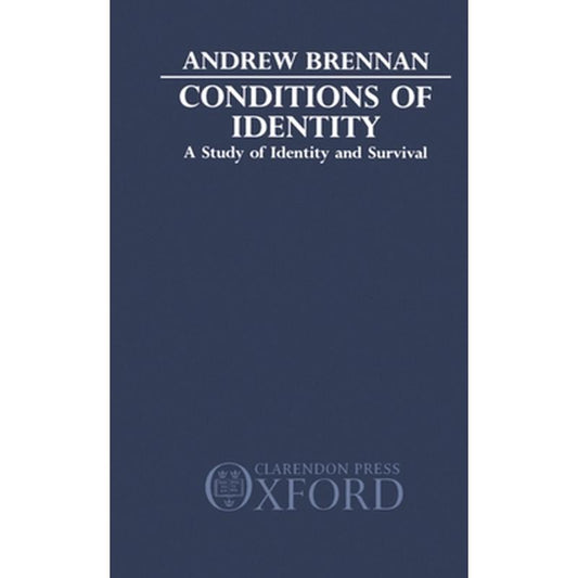 Conditions of Identity: A Study in Identity and Survival
