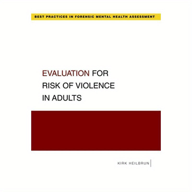Evaluation for Risk of Violence in Adults