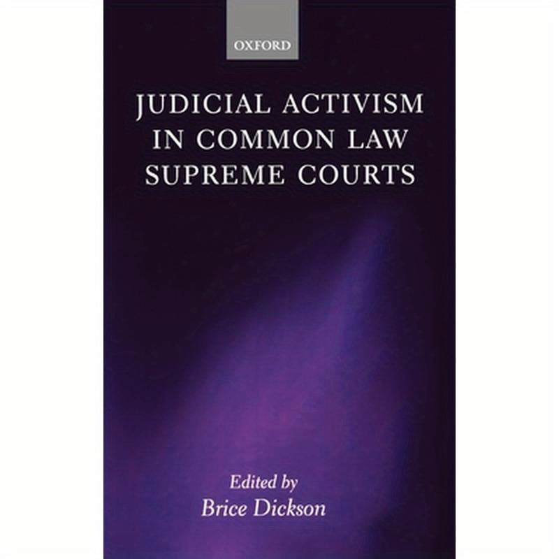 Judicial Activism in Common Law Supreme Courts