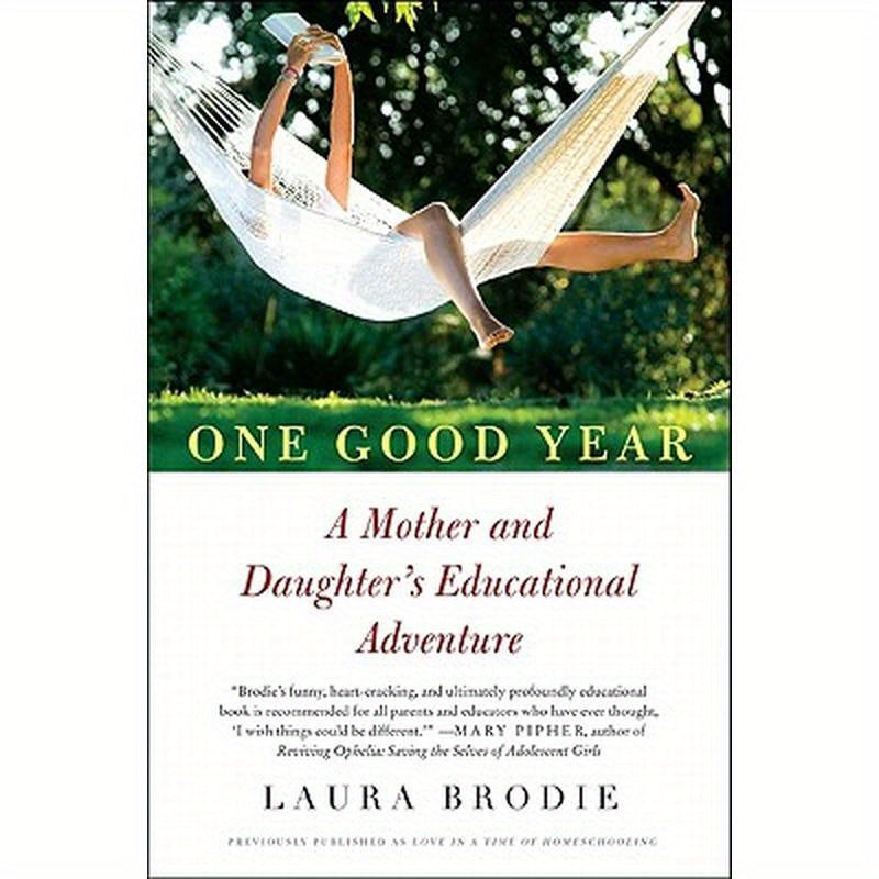 One Good Year: A Mother and Daughter's Educational Adventure