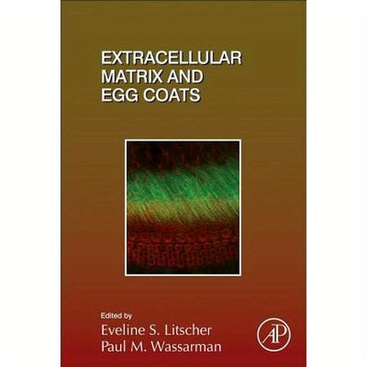 Extracellular Matrix and Egg Coats: Volume 130