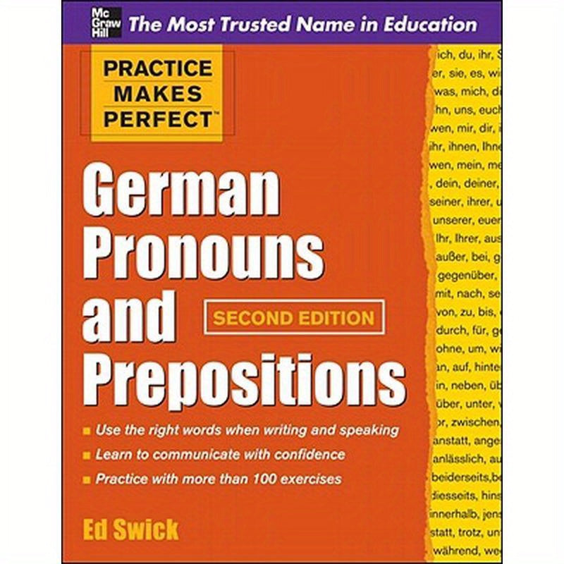 Practice Makes Perfect German Pronouns and Prepositions, Second Edition