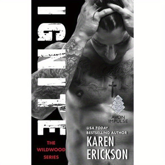 Ignite: A Red-Hot Small-Town Romance