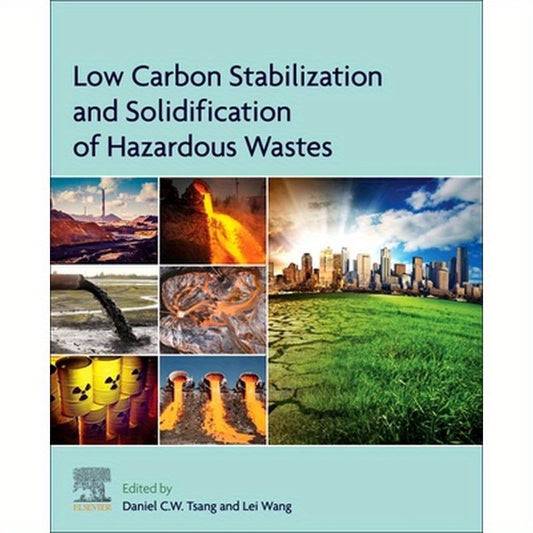 Low Carbon Stabilization and Solidification of Hazardous Wastes