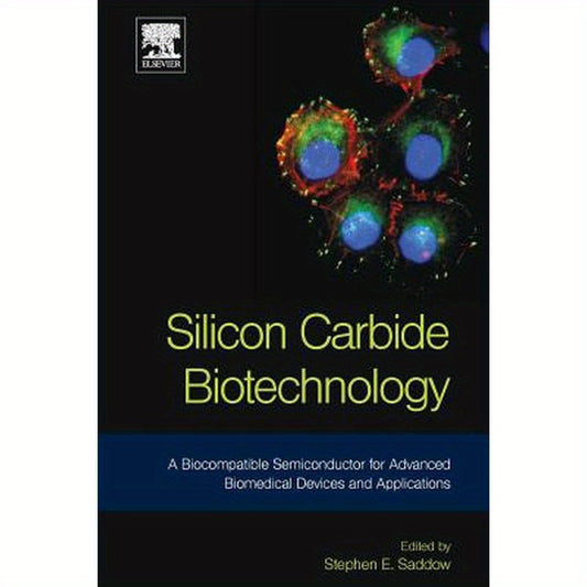 Silicon Carbide Biotechnology: A Biocompatible Semiconductor for Advanced Biomedical Devices and Applications