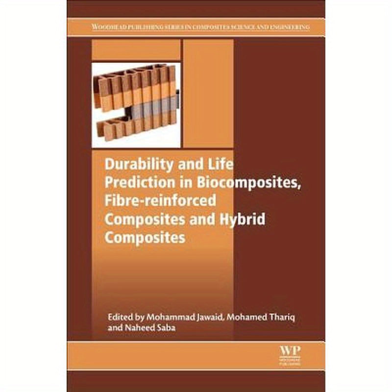 Durability and Life Prediction in Biocomposites, Fibre-Reinforced Composites and Hybrid Composites