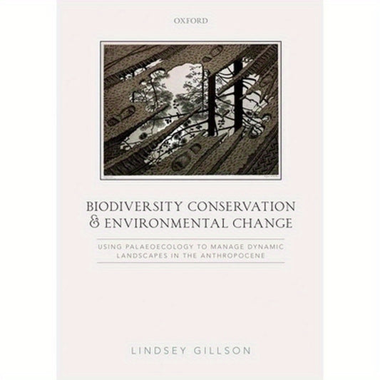 Biodiversity Conservation and Environmental Change