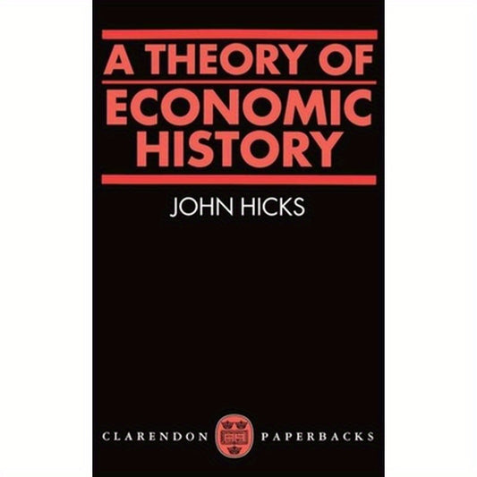 A Theory of Economic History